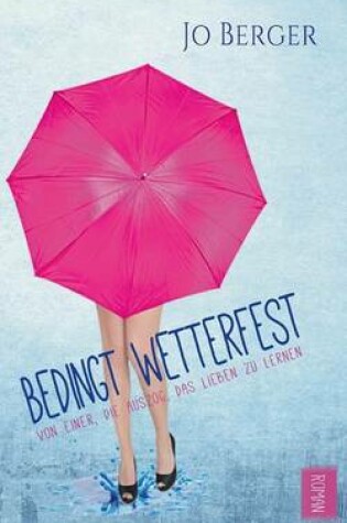Cover of Bedingt Wetterfest
