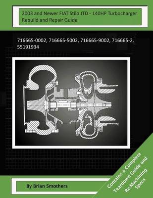 Book cover for 2003 and Newer FIAT Stilo JTD - 140HP Turbocharger Rebuild and Repair Guide