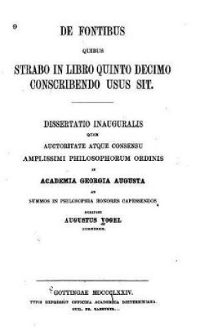 Cover of De fontibus quibus Strabo in libro quinto decimo conscribendo usus sit