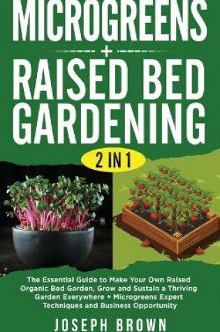 Cover of Microgreens + Raised Bed Gardening 2 Books in 1