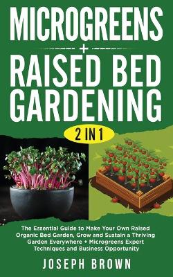 Book cover for Microgreens + Raised Bed Gardening 2 Books in 1