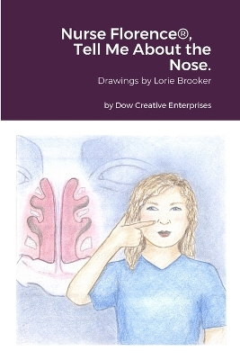 Book cover for Nurse Florence(R), Tell Me About the Nose.