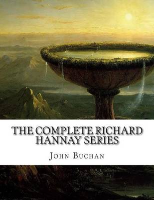 Book cover for The Complete Richard Hannay Series