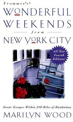 Book cover for Wonderful Weekends from New York City, 4th Edition