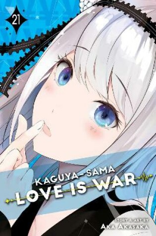 Cover of Kaguya-sama: Love Is War, Vol. 21