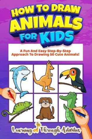 Cover of How To Draw Animals For Kids