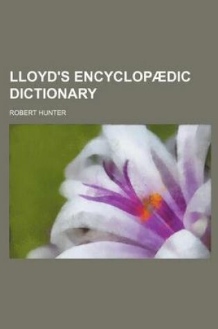 Cover of Lloyd's Encyclopaedic Dictionary