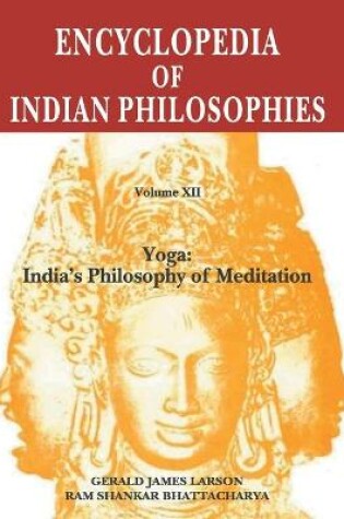 Cover of Encyclopaedia of Indian Philosophies: v. XII