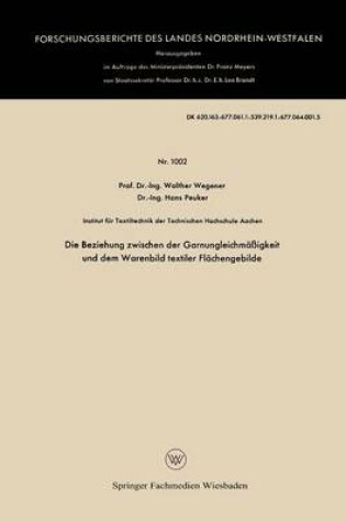 Cover of Die Beziehung Zwischen Der Garnungleichmassigkeit Und Dem Warenbild Textiler Flachengebilde