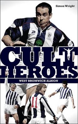 Book cover for West Bromwich Albion Cult Heroes