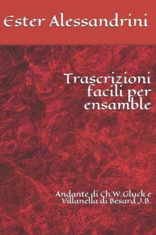 Cover of Trascrizioni facili per ensamble