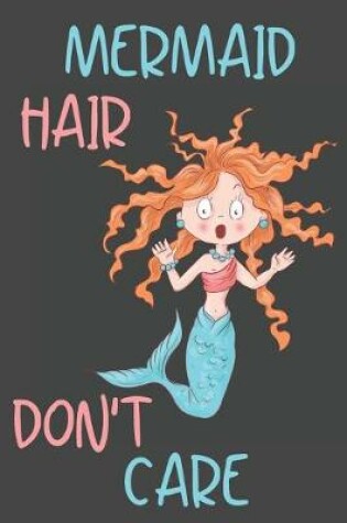 Cover of Mermaid Hair Don't Care