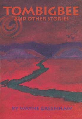 Book cover for Tombigbee and Other Stories