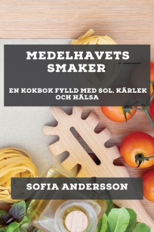 Cover of Medelhavets Smaker