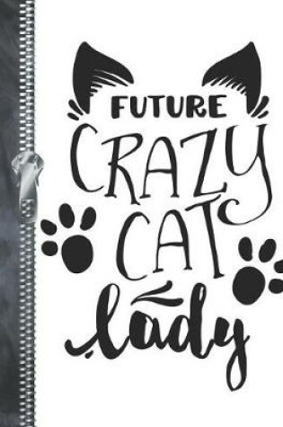 Cover of Future Crazy Cat Lady