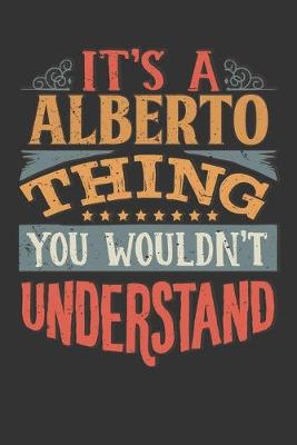 Book cover for Its A Alberto Thing You Wouldnt Understand