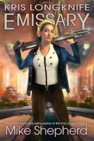 Cover of Kris Longknife Emissary