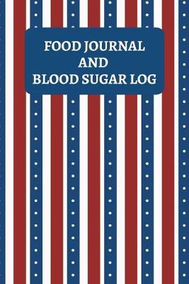 Book cover for Food Journal And Blood Sugar Log