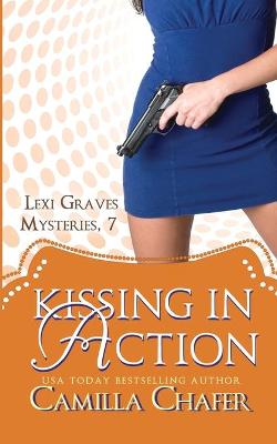 Book cover for Kissing in Action (Lexi Graves Mysteries, 7)
