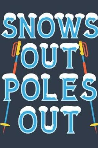 Cover of Snows Out Poles Out