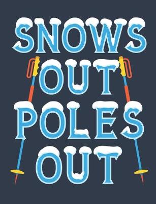 Book cover for Snows Out Poles Out