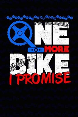 Book cover for One More Bike I Promise