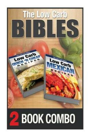 Cover of Low Carb Mexican Recipes and Low Carb Quick 'n Cheap Recipes