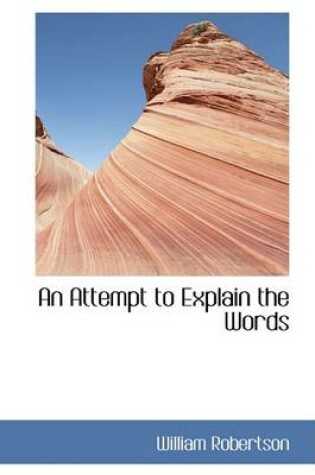 Cover of An Attempt to Explain the Words