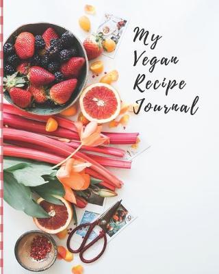 Book cover for My Vegan Recipe Journal