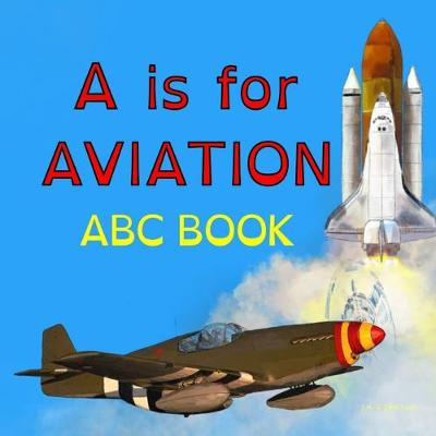 Book cover for A is for Aviation