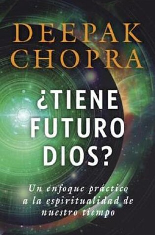 Cover of Tiene Futuro Dios?