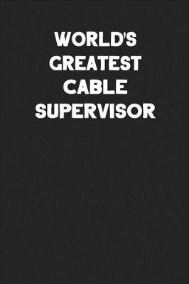 Book cover for World's Greatest Cable Supervisor