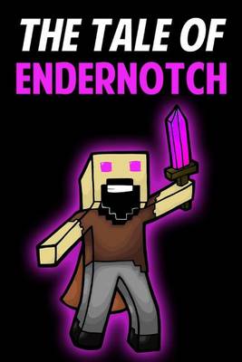 Book cover for The Tale of Endernotch