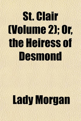 Book cover for St. Clair (Volume 2); Or, the Heiress of Desmond