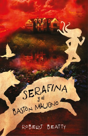 Book cover for Serafina y el baston maligno / Serafina and the Twisted Staff
