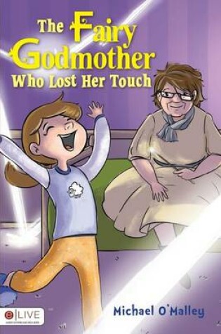 Cover of The Fairy Godmother Who Lost Her Touch