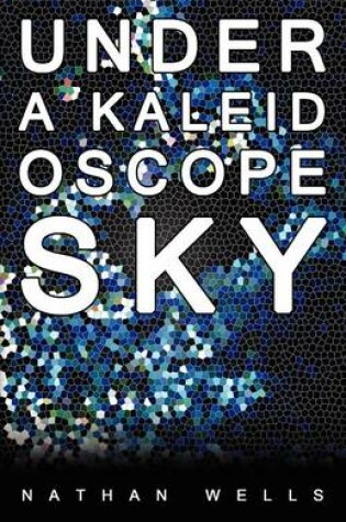 Cover of Under a Kaleidoscope Sky