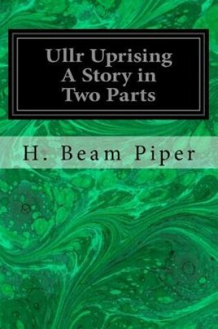 Cover of Ullr Uprising a Story in Two Parts