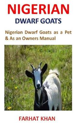 Cover of Nigerian Dwarf Goat as Pets