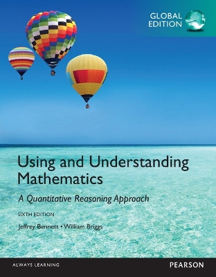 Book cover for Using and Understanding Mathematics: A Quantitative Reasoning Approach: Global Edition