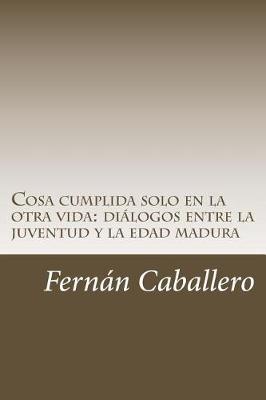 Book cover for Cosa cumplida solo en la otra vida