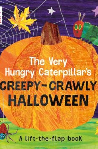 Cover of The Very Hungry Caterpillar's Creepy-Crawly Halloween