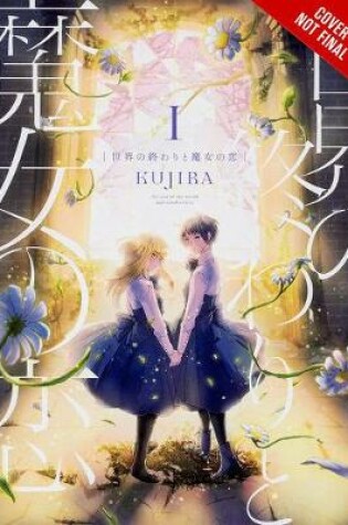 Cover of A Witch's Love at the End of the World, Vol. 1