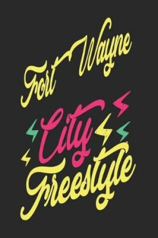 Cover of Fort Wayne City Freestyle