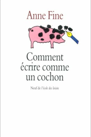 Cover of Comment Ecrire Comme Un Cochon