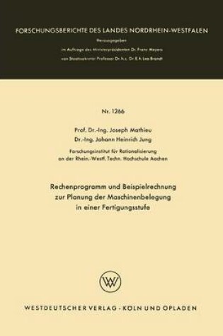 Cover of Rechenprogramm Und Beispielrechnung Zur Planung Der Maschinenbelegung in Einer Fertigungsstufe