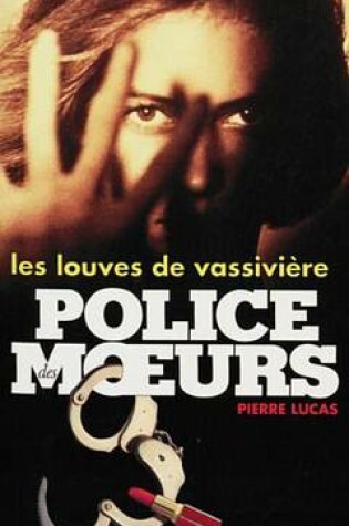 Cover of Police Des Moeurs N130 Les Louves de Vassiviere