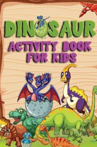 Cover of Dinosaur Activity Book for Kids