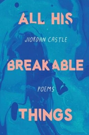 Cover of All His Breakable Things