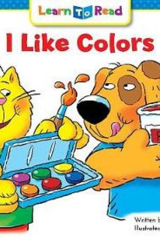 Cover of I Like Colors